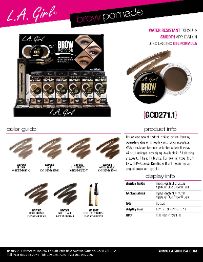 GCD271.1 - LA GIRL BROW POMADE (6COLOR, 9PCS/COLOR, 9PCS OF BRUSH, 63PCS TOTAL) w/ ACRYLIC DISPLAY