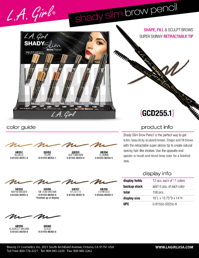 GCD255.1-SHADY SLIM BROW PENCIL (11 COLOR, 12PCS/COLOR, 198PCS)  w/ ACRYLIC DISPLAY